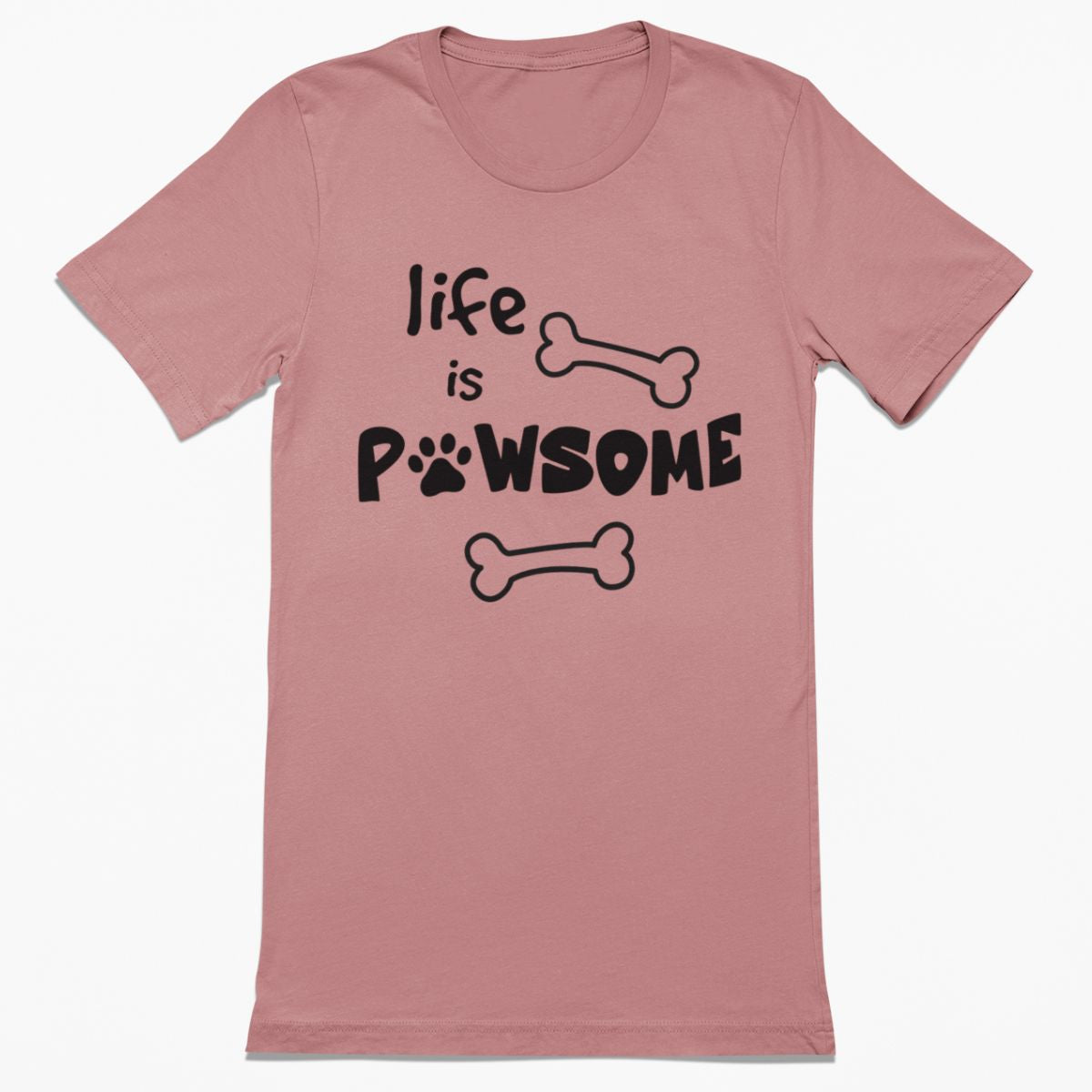 Life is Pawsome Shirt
