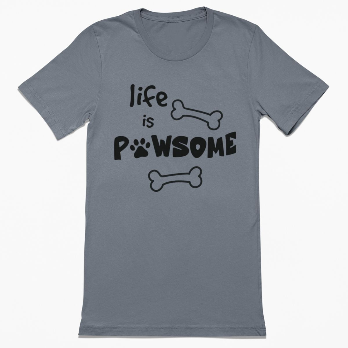 Life is Pawsome Shirt