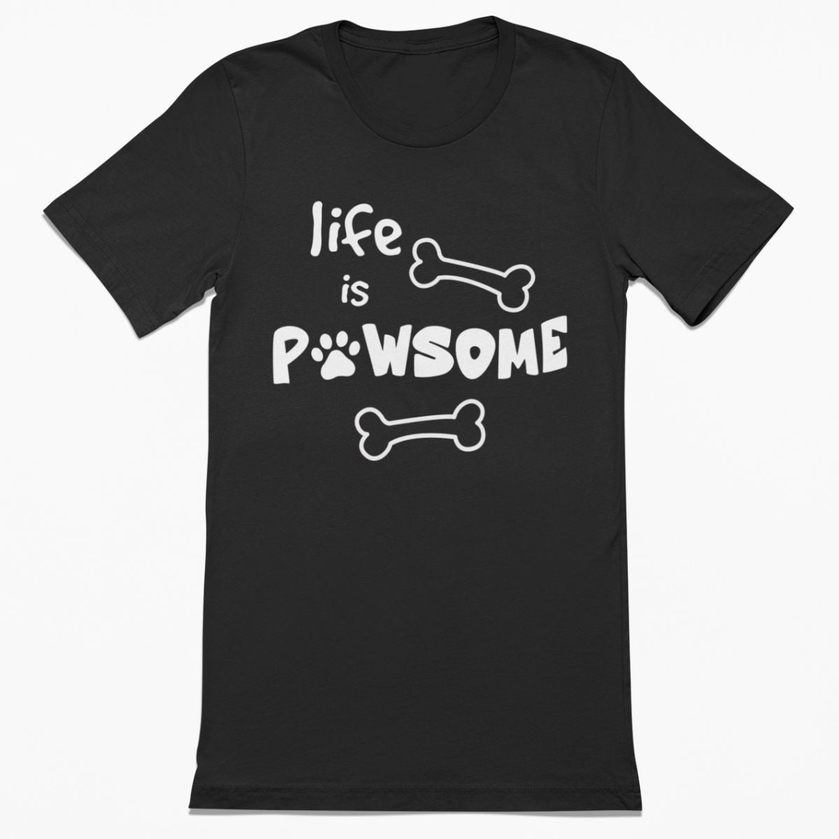 Life is Pawsome Shirt