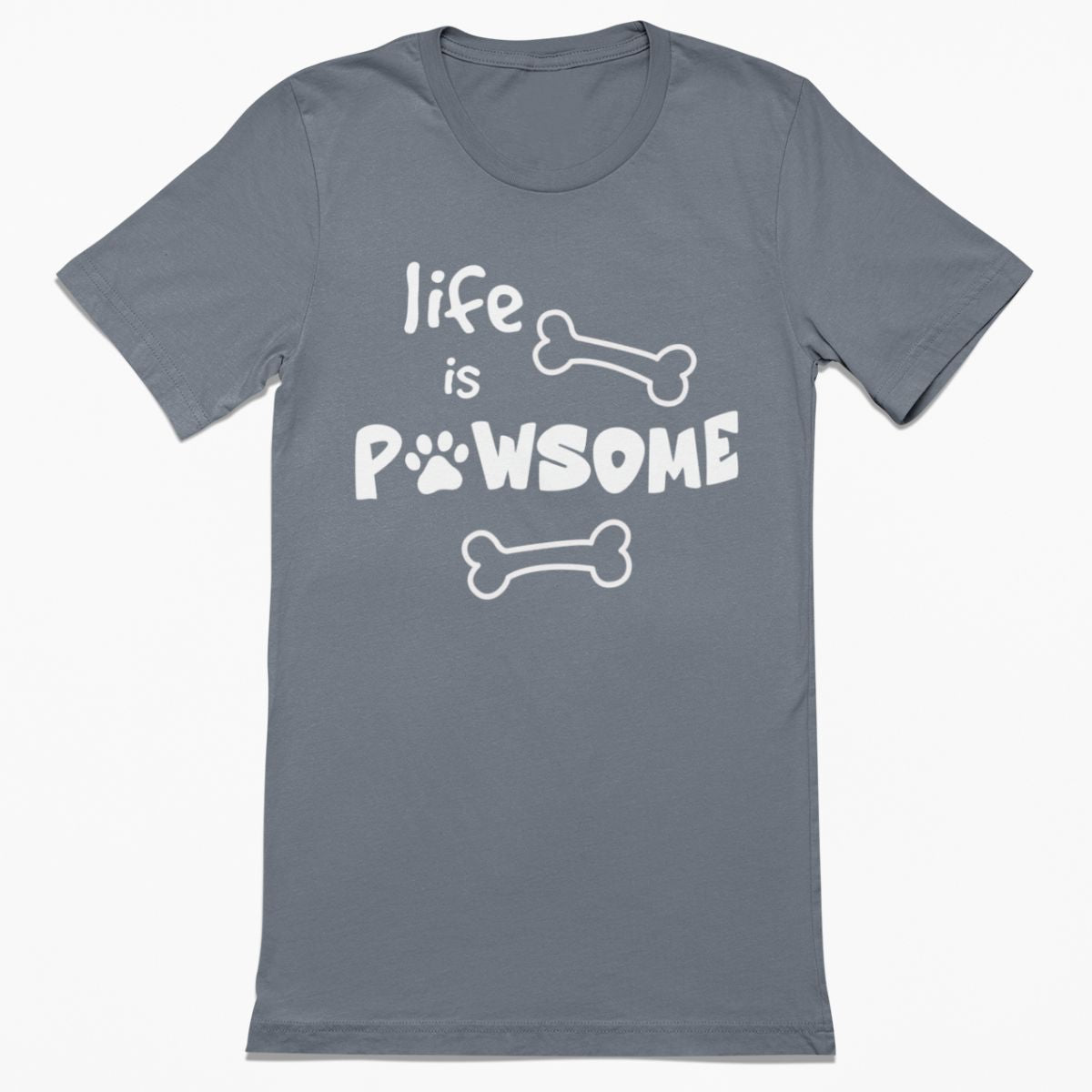 Life is Pawsome Shirt