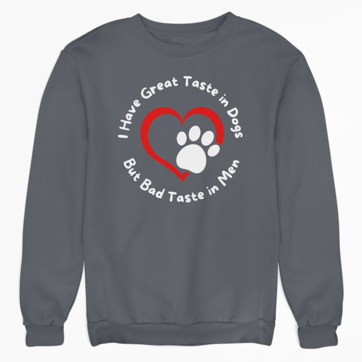 Great Taste in Dogs Shirt