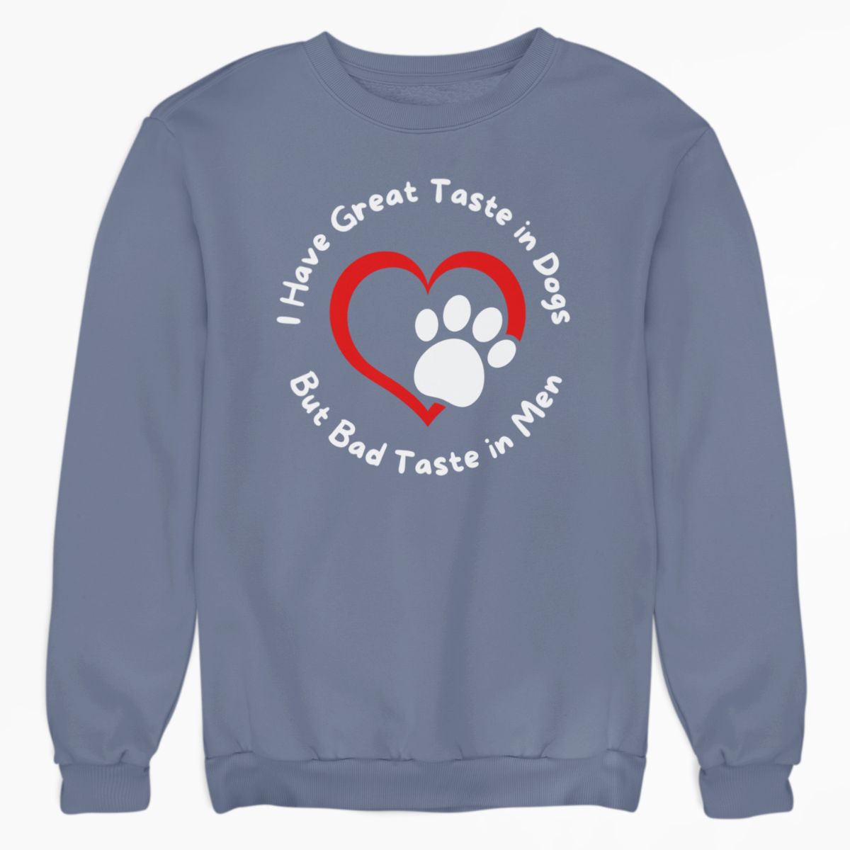 Great Taste in Dogs Shirt
