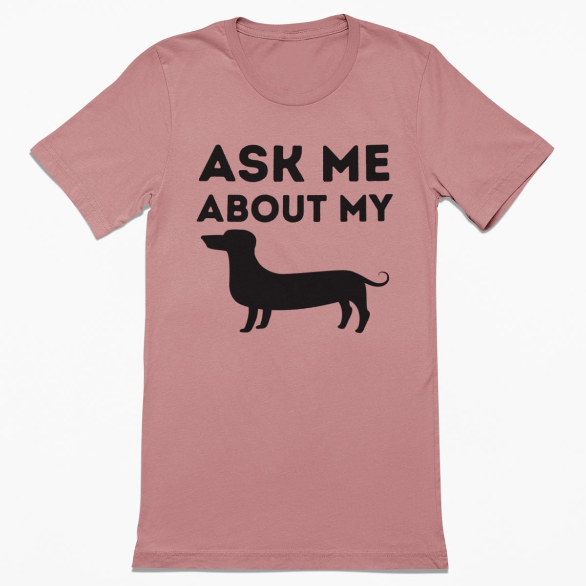 Ask Me About My Weiner Shirt
