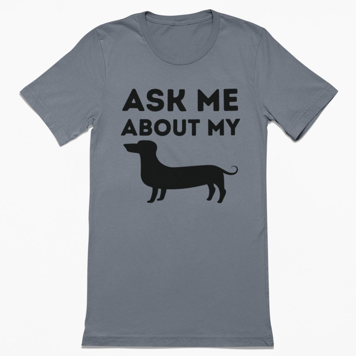 Ask Me About My Weiner Shirt