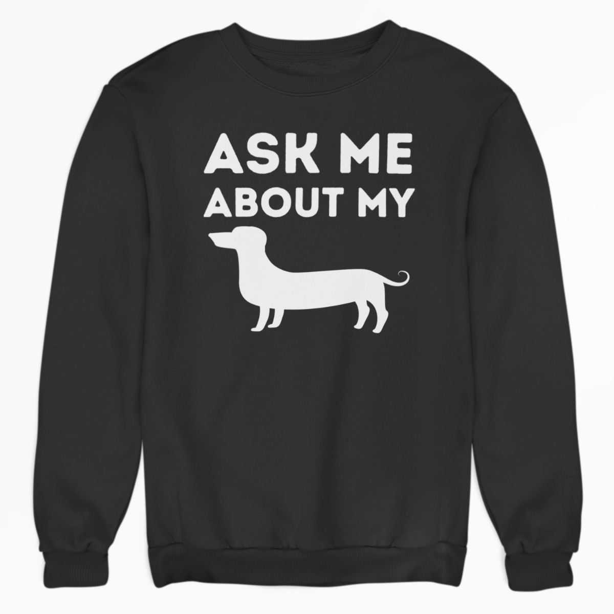 Ask Me About My Weiner Shirt