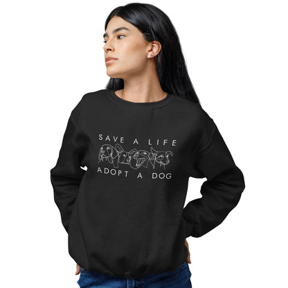 Save A Life Adopt a Dog Sweatshirt